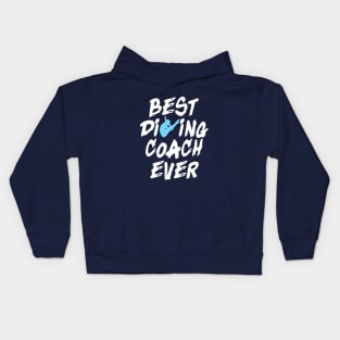 Best Diving Coach Ever Springboard Diving Trainer Gift Kids Hoodie